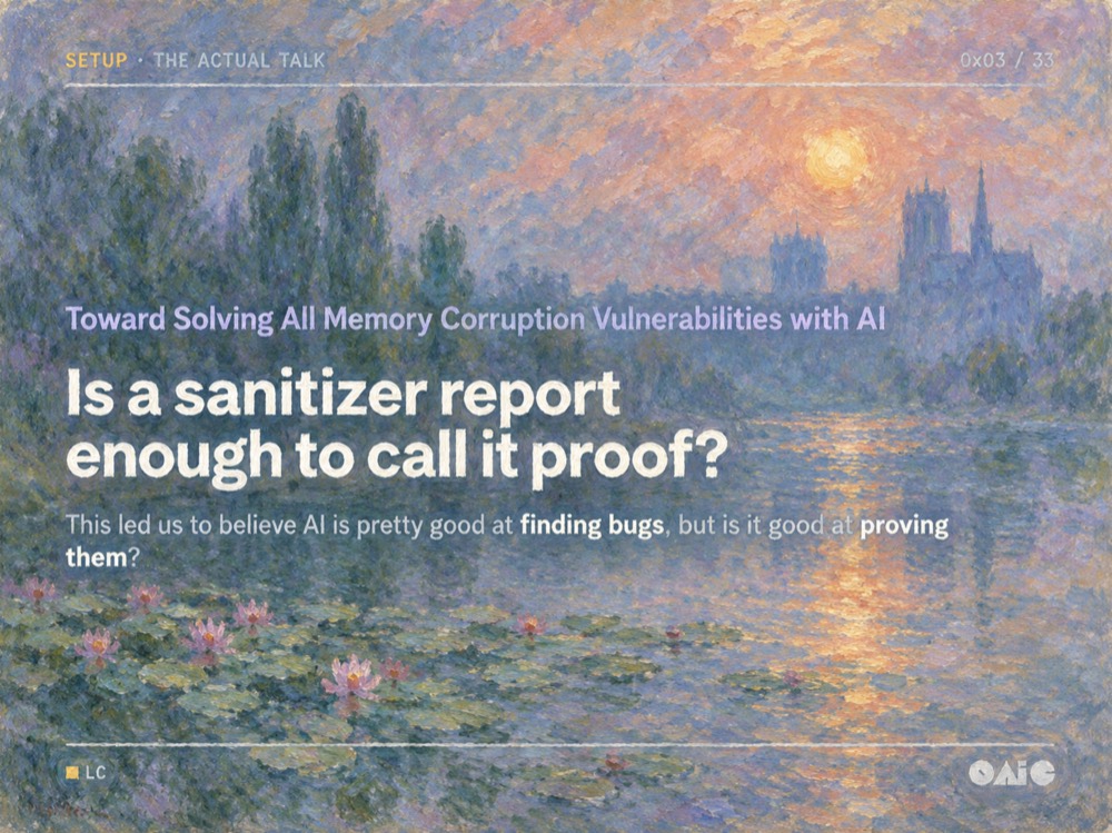 The 'is a sanitizer report enough to call it proof?' slide, in the style of Claude Monet